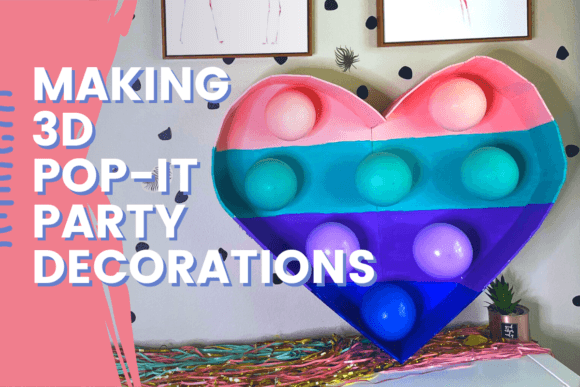 Making 3D Pop-It Decorations